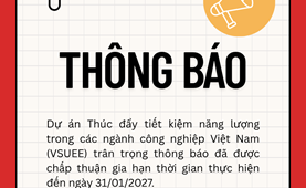 Dự án Thúc đẩy tiết kiệm năng lượng trong các ngành công nghiệp Việt Nam chính thức được gia hạn