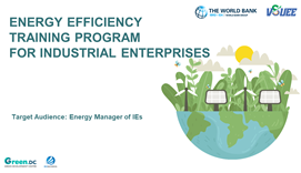 2. Training Program Materials for “Scaling Up Energy Efficiency for Energy Managers of Industrial Enterprises”