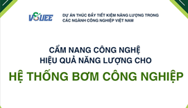 Cẩm nang công nghệ hiệu quả năng lượng cho Hệ thống Bơm công nghiệp